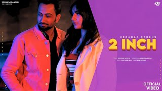 2 inch  Zorawar Sandhu  Jasmeen Akhtar  Vicky Dhaliwal  Official Video  Latest Songs 2024 [upl. by Nodyl]