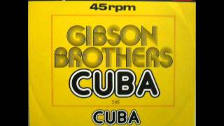 Gibson Brothers  Cuba 12 Mix [upl. by Ahsed]