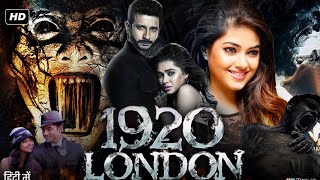 1920 London Full Movie  HD  Sharman Joshi  Meera Chopra  Vishal Karwal  Jyoti Chudasma  Review [upl. by Vipul232]