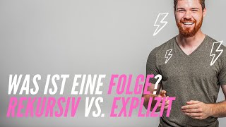 Was ist eine Folge rekursiv vs explizit  Beispiele arithmetisch geometrisch Fibonacci Prim [upl. by Ayek]