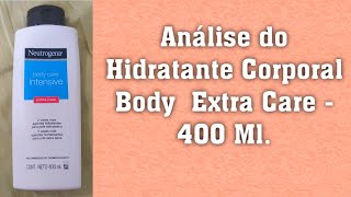 Análise do Hidratante corporal neutrogena extra care 400 ml [upl. by Baptist673]