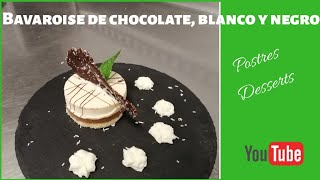 Como se hacer una riquísima Bavaroise de chocolate blanco y negro [upl. by Samy]