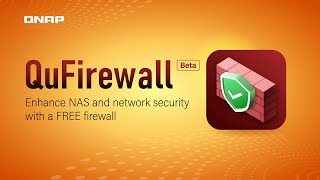 QuFirewall​ Enhance NAS and network security with a FREE firewall [upl. by Alletnahs]