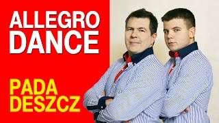 Allegro Dance  Pada Deszcz Official Video [upl. by Kristine121]