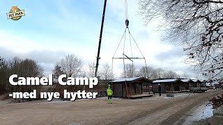 Nye hytter på Camel Camp [upl. by Slotnick]