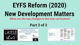 EYFS Reforms Key Changes  New Development Matters PART 2 [upl. by Ettennig]