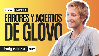 La evolución de Oscar Pierre y Glovo PARTE 1 DE 2  Podcast 209 [upl. by Conners]