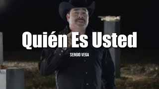 Sergio Vega  Quién Es Usted LETRA [upl. by Adler950]