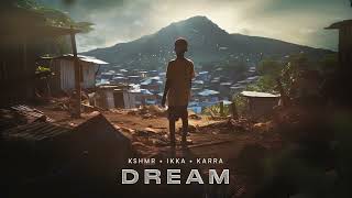 KSHMR IKKA KARRA  Dream Official Audio [upl. by Marsh664]