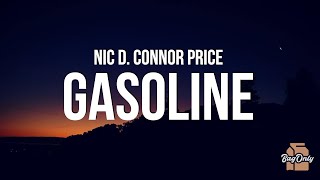 Nic D amp Connor Price  Gasoline Lyrics [upl. by Ellehcer]