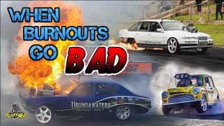 WHEN BURNOUTS GO BAD  VOLUME 8 [upl. by Yelrak]