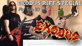 The Exodus Special  My Top 10 Riffs [upl. by Ikaz220]