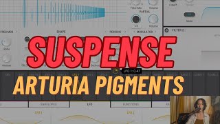 SOUND DESIGN with ARTURIA PIGMENTS Suspense [upl. by Tihw690]