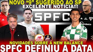 ACABOU DE ACONTECER SPFC DEFINE DATA NEW BALANCE AGITOU  NOVO quot9quot SUGERIDO  IGOR VINICIUS E [upl. by Pennie43]