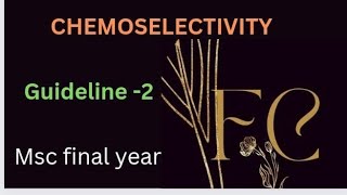 Chemoselectivity guideline 2 fatima chem msc [upl. by Aliehc]