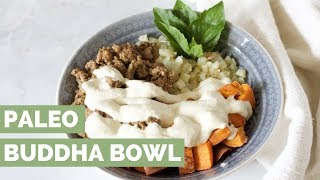 Paleo Buddha Bowls with Tahini Sauce [upl. by Susy]