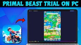 How To Download And Play Primal Beast Trial On Pc amp Laptop [upl. by Ellehsor968]