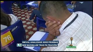 Ineval analizará 3000 pruebas Ser Bachiller tras filtración [upl. by Adeline]