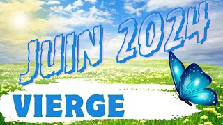 ♍️ VIERGE  JUIN 2024 🔮 Cest La Libération [upl. by Jonathan]