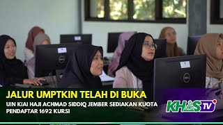 JALUR UMPTKIN UIN KHAS JEMBER TELAH DIBUKA [upl. by Argela478]