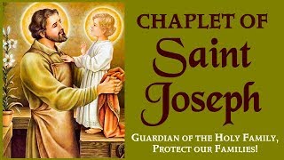 MIRACULOUS CHAPLET OF SAINT JOSEPH  PROTECTOR OF OUR FAMILY [upl. by Lindy]