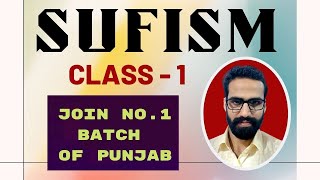 SUFISM  CLASS 1  FOR ALL COMPETITIVE EXAMS  BY RUPINDER SIDHU [upl. by Esilana320]