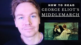 How to Read Middlemarch by George Eliot 10 Tips [upl. by Biles]