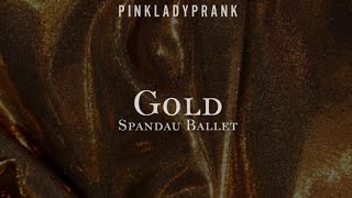 Gold Spandau Ballet Español  Inglés [upl. by Kristan588]