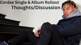 Cordaes Single amp Album Rollout Quick Thoughts amp Discussion [upl. by Aryam]