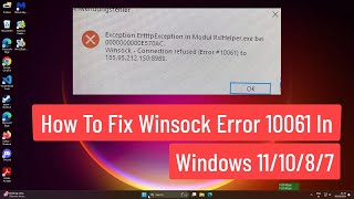 How to Fix Winsock Error 10061 In Windows 111087 [upl. by Lorelie]