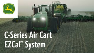 CSeries Air Cart EZCal™ System  John Deere Seeding Solutions [upl. by Nalod]