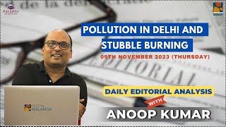 Editorial Analysis Pollution in Delhi and Stubble Burning 09th November 2023 [upl. by Ylrebmek]