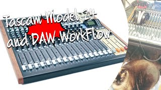 Tascam Model 24 DAW Workflow [upl. by Namharludba]