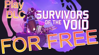 Play The DLC For Free Risk of Rain 2 Survivors of the Void [upl. by Abagael]