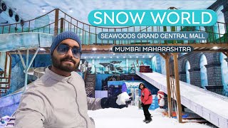 Snow World  Seawoods Grand Central Mall  Navi Mumbai Largest Snow Park  A to Z Information vlog [upl. by Rednirah]