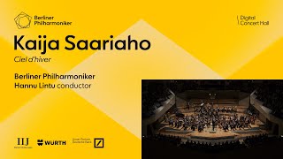 Saariaho Ciel dhiver  Lintu · Berliner Philharmoniker [upl. by Ileane]