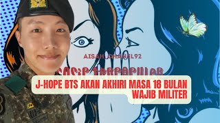 jhope bts akan akhiri masa 18 bulan wajib militer [upl. by Aicenav]