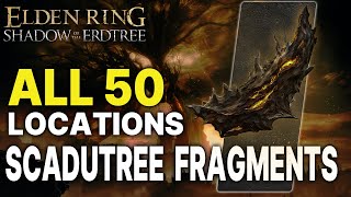 ELDEN RING All 50 Scadutree Fragment Locations Shadow of the Erdtree Locations Guide [upl. by Nivek]