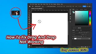 How To Fix Photoshop Drag And Drop Not Working 2024  Easy Method  2024 [upl. by Leland]