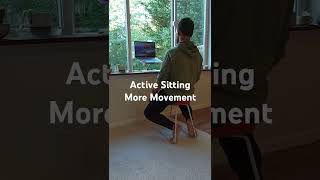 Why I Choose Active Sitting [upl. by Eibbor]