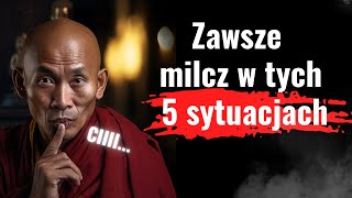 5 sytuacji w których trzeba milczeć☸️Potężna moc ciszy Kiedy milczenie pomaga stać się mądrzejszym [upl. by Essyla]