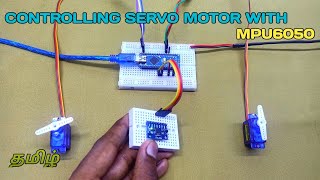 CONTROLLING SERVO MOTOR USING MPU6050 SENSOR  GYRO SENSOR  TAMIL  ICC TECH icctech [upl. by Atirec410]