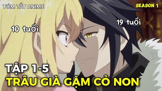 Tái Sinh Về Năm 10 Tuổi Tôi Cầu Hôn Nhầm Hoàng Đế Lolicon  Tập 15  Review Anime  Bộ Tộc Anime [upl. by Gairc565]