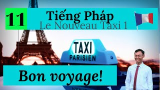 Sửa bài tập tiếng Pháp Taxi 1 Leçon 11 Bon Voyage [upl. by Elbam52]