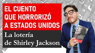 LA LOTERÍA y el horror de SHIRLEY JACKSON [upl. by Annaoy]