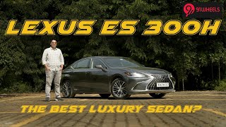 Lexus ES 300h Detailed Drive Review  Is It The Best Luxury Sedan In The Segment [upl. by Atteoj]