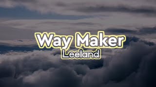 Way Maker  Leeland [upl. by Cary440]