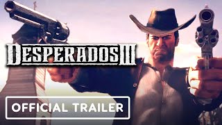 Desperados 3  Official Cinematic Trailer [upl. by Zapot192]