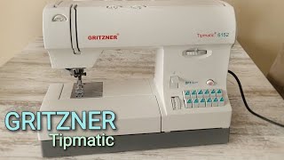 Gritzner Tipmatic 6152  DFT Nähmaschine  Vorstellung  Nähtinchen [upl. by Brink]