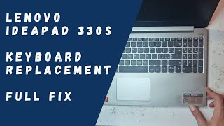 Lenovo IdeaPad 330S  Keyboard Replacement FULL FIX [upl. by Adnovoj]